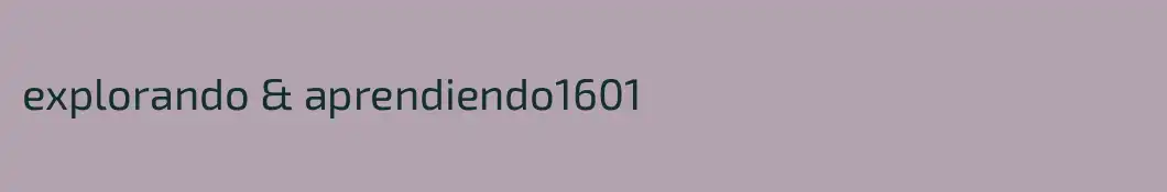 explorando & aprendiendo1601